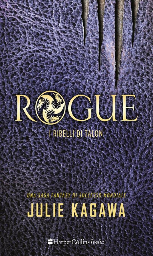 Rogue. I ribelli di Talon - Julie Kagawa - 3