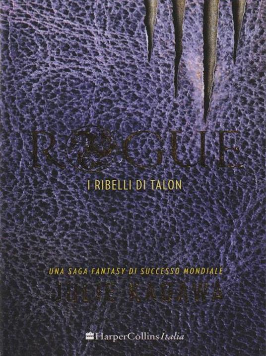 Rogue. I ribelli di Talon - Julie Kagawa - copertina