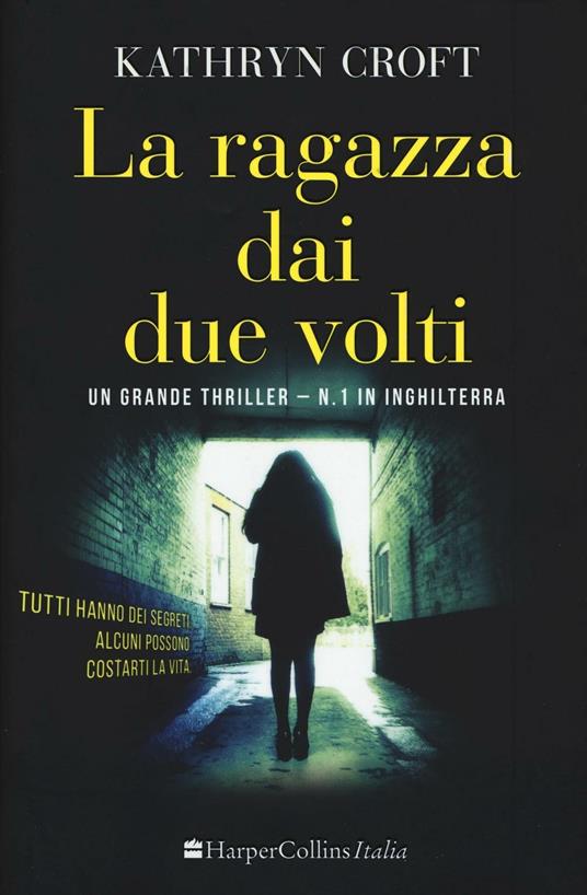 La ragazza dai due volti - Kathryn Croft - copertina