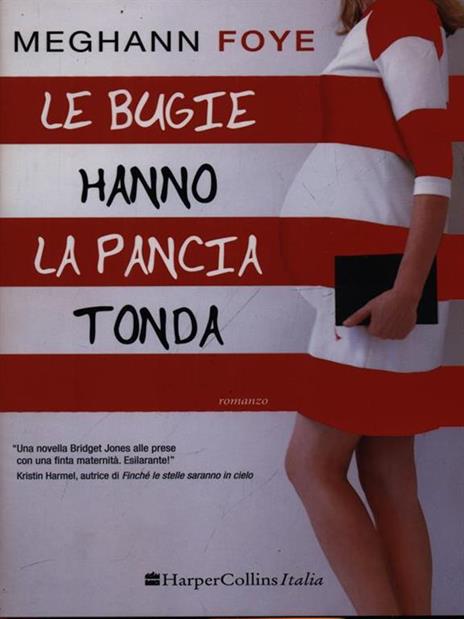 Le bugie hanno la pancia tonda - Meghann Foye - 2