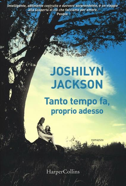 Tanto tempo fa, proprio adesso - Joshilyn Jackson - copertina