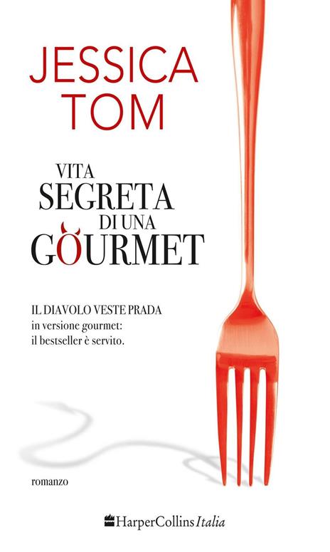 Vita segreta di una gourmet - Jessica Tom - 4