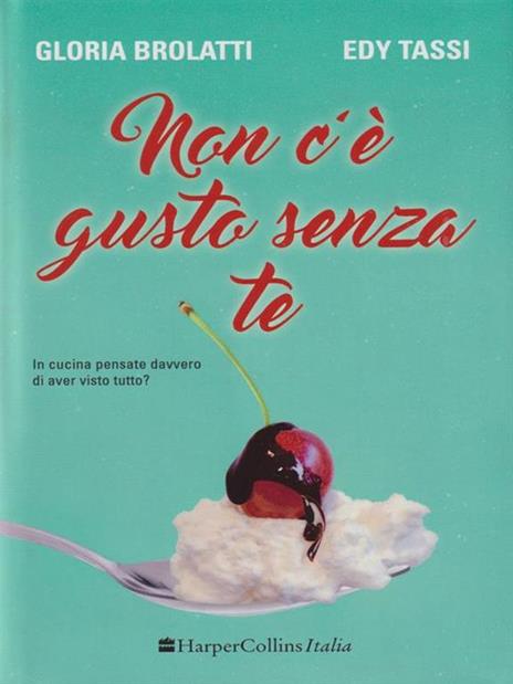 Non c'è gusto senza te - Gloria Brolatti,Edy Tassi - 3