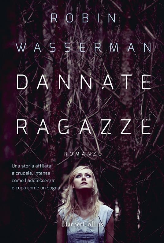 Dannate ragazze - Robin Wasserman - 2