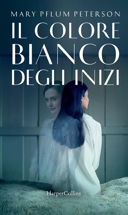 Il colore bianco degli inizi - Mary Pflum Peterson - copertina