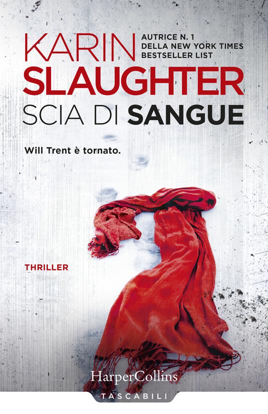 Scia di sangue. Will Trent è tornato - Karin Slaughter - copertina