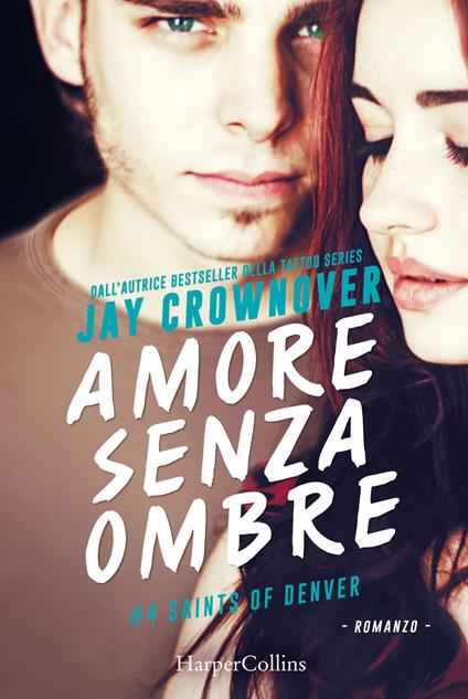 Amore senza ombre. Saints of Denver. Vol. 4 - Jay Crownover - copertina