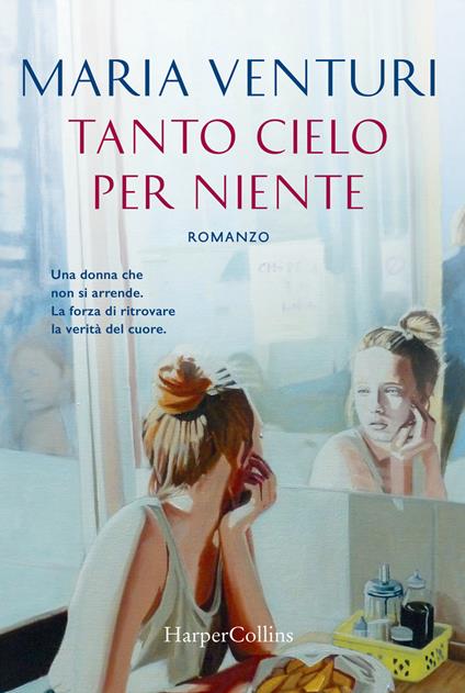 Tanto cielo per niente - Maria Venturi - copertina