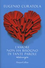 L' amore non ha bisogno di tante parole. #dodicirighe