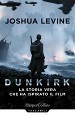 Dunkirk: la storia vera che ha ispirato il film