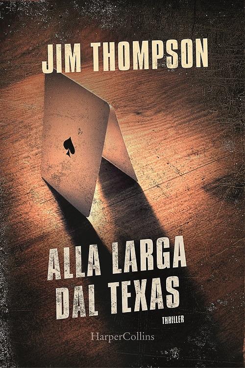 Alla larga dal Texas - Jim Thompson - copertina