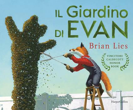 Il giardino di Evan. Ediz. a colori - Brian Lies - copertina