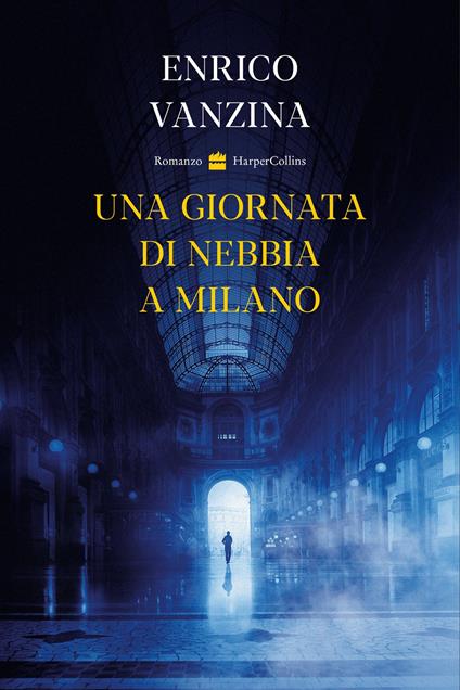 Una giornata di nebbia a Milano - Enrico Vanzina - copertina