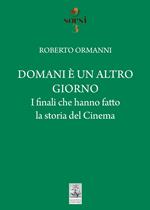 Domani è un altro giorno. I finali che hanno fatto la storia del cinema