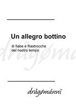 Un allegro bottino di fiabe e filastrocche del nostro tempo