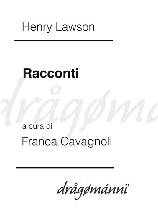 Racconti - Henry Lawson,Franca Cavagnoli - ebook