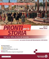  Pronti per la storia. Con Lezioni di storia dell'alimentazione e del turismo. Per il 3° anno delle Scuole superiori. Con e-book. Con espansione online. Vol. 1: Dall’anno Mille alla fine del Seicento