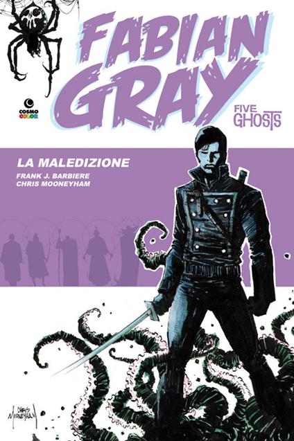 La maledizione. Five ghosts. Fabian Gray - Chris Mooneyham,Frank J. Barbiere - copertina