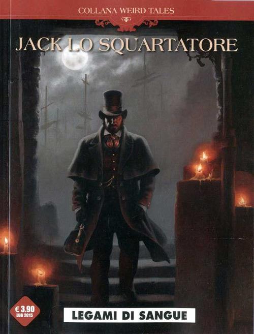 Legami di sangue. Jack lo Squartatore - Laci,Sylvain Corduriè - copertina