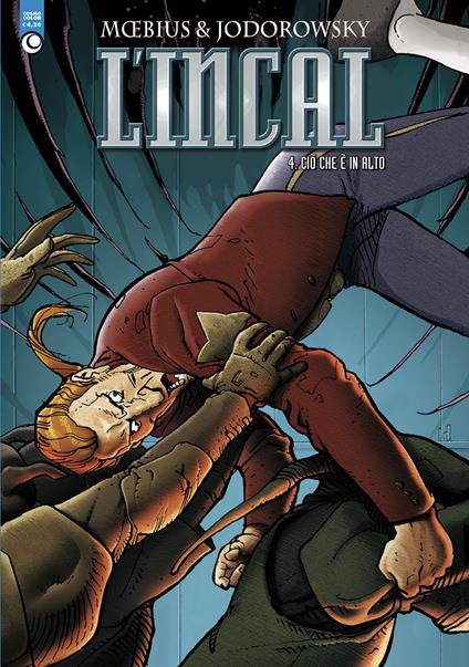 Ciò che è in alto. L'Incal. Vol. 4 - Moebius,Alejandro Jodorowsky - copertina