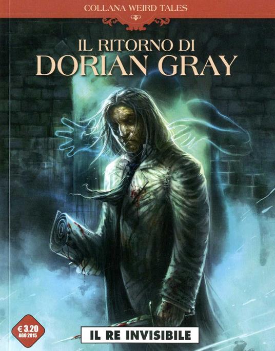 Il re invisibile. Il ritorno di Dorian Gray - Bojan Vukic,Stéphane Betbeder - copertina