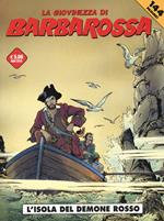 L' isola del demone rosso. La giovinezza di Barbarossa. Vol. 2