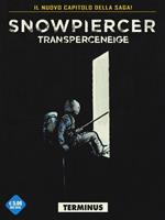 Snowpiercer. Transperceneige. Vol. 2\1: Terminus.