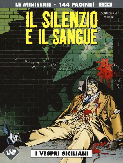 I vespri siciliani. Il silenzio e il sangue. Vol. 2 - François Corteggiani,Jean-Yves Mitton - copertina