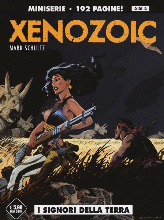 I signori della terra. Xenozoic. Vol. 2 - Mark Schultz - copertina