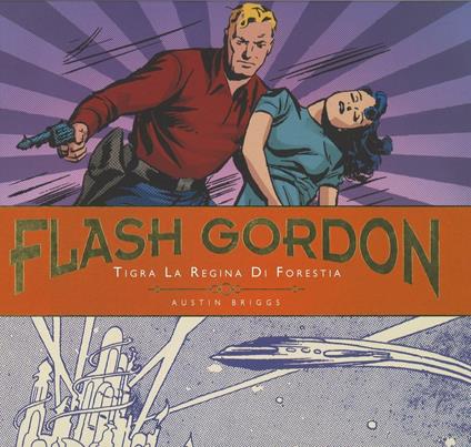 Tigra la regina di Forestia. Flash Gordon. Le tavole giornaliere (1942-1944). Vol. 2 - Austin Briggs - copertina