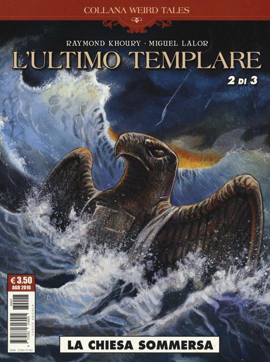 L'ultimo templare. Vol. 2/3: La chiesa sommersa - Raymond Khoury,Miguel Lalor - copertina