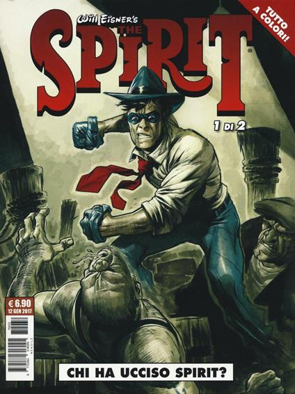 Chi ha ucciso Spirit? The spirit. Vol. 1 - Will Eisner,Matt Wagner - copertina