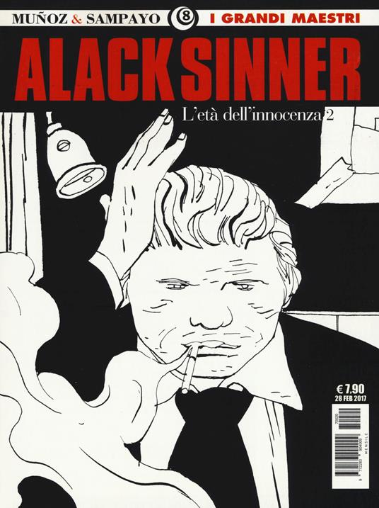 L'età dell'innocenza. Alack Sinner. Vol. 2 - José Muñoz,Carlos Sampayo - copertina