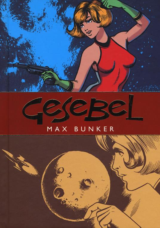 Gesebel. La corsara dello spazio (febbraio 1966) - Max Bunker,Magnus - copertina