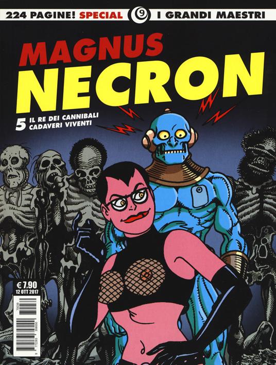 Necron. Vol. 5: Il re dei cannibali-Cadaveri viventi. - Magnus - copertina