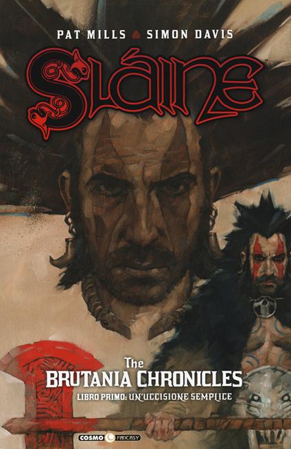 Sláine. The Brutania chronicles: Libro primo: un'uccisione semplice. - Pat Mills,Clint Langley - copertina