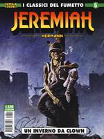 Jeremiah. Vol. 5: inverno da clown, Un.