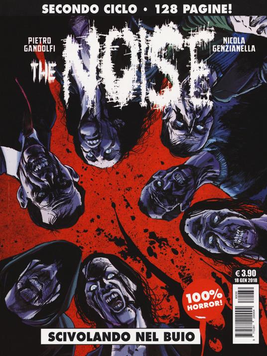 The noise. Vol. 2: Scivolando nel buio. - Pietro Gandolfi,Nicola Genzianella - copertina