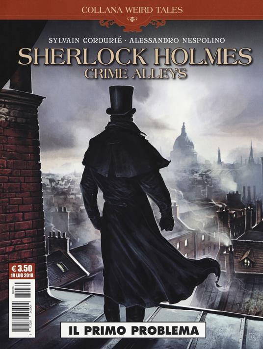 Il primo problema. Sherlock Holmes. Crime Alleys - Sylvain Corduriè - copertina