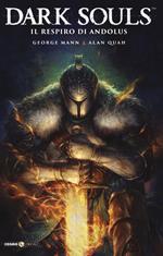 Dark Souls. Vol. 1: Il respiro di Andolus