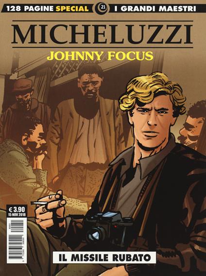 Johnny Focus. Vol. 4: Il missile rubato - Attilio Micheluzzi - copertina