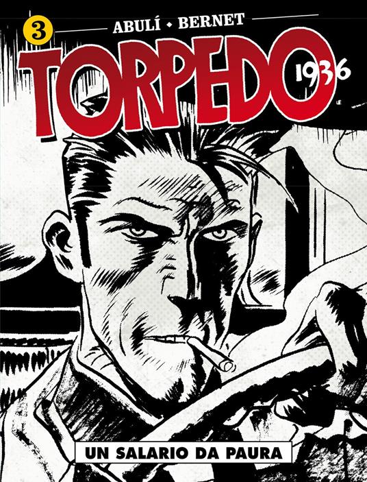 Torpedo 1936. Vol. 3: Un salario da paura - Enrique Sánchez Abulí - copertina