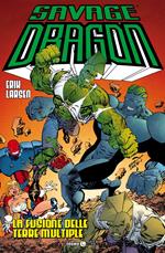 Savage Dragon. Vol. 39: fusione delle terre multiple, La.