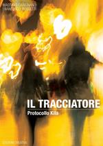 Il tracciatore. Protocollo Kila