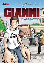 Gianni. Io abbraccio