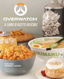 Image of Overwatch. Il libro di ricette ufficiale