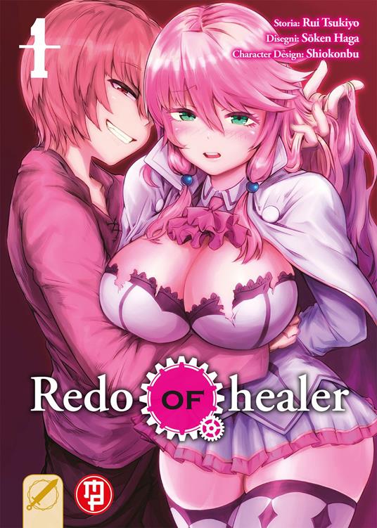 Redo of Healer. Vol. 1 - Tsukiyo Rui,Soken Haga - copertina