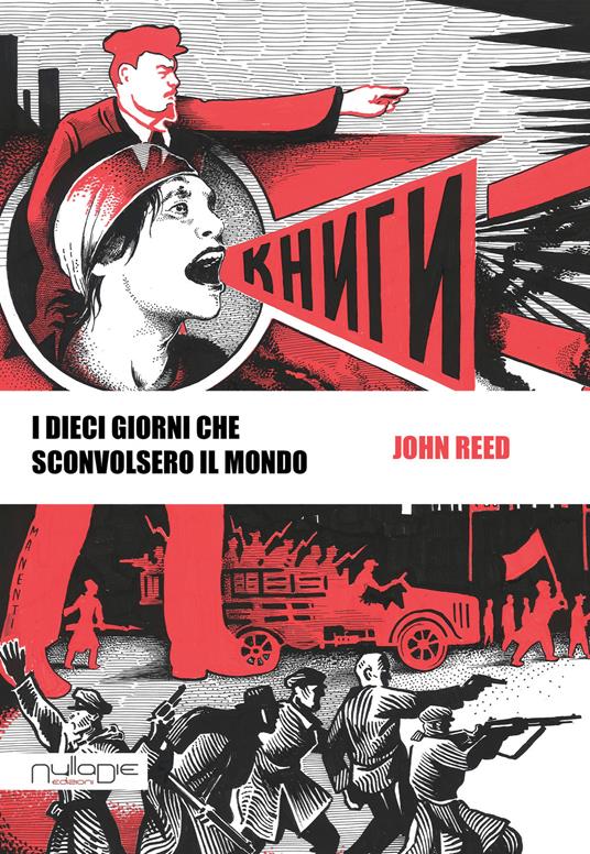 I dieci giorni che sconvolsero il mondo - John Reed - copertina