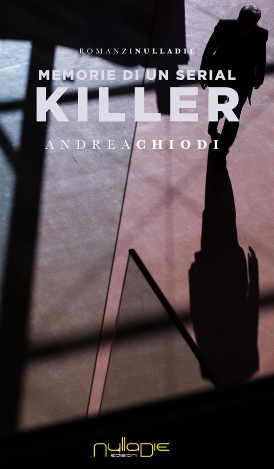 Memorie di un serial killer - Andrea Chiodi - copertina