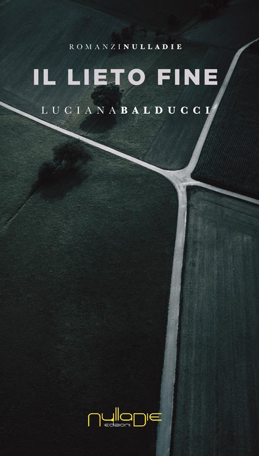 Il lieto fine - Luciana Balducci - copertina